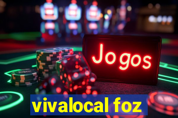 vivalocal foz